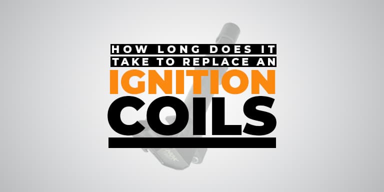 How Long Does It Take to Replace an Ignition Coil